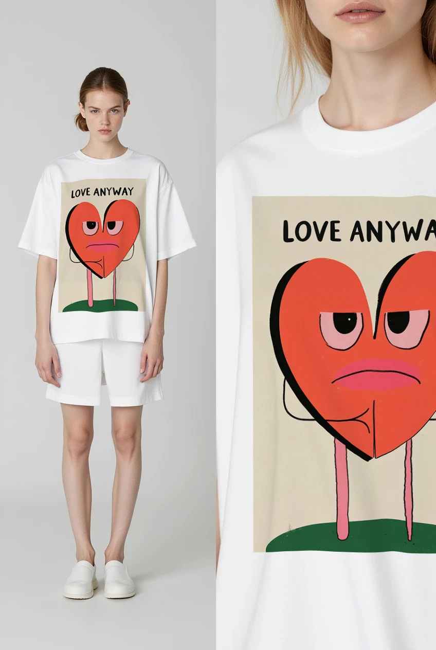 LOVE ANYWAY – Premium 240 GSM Terry Cotton T-Shirt