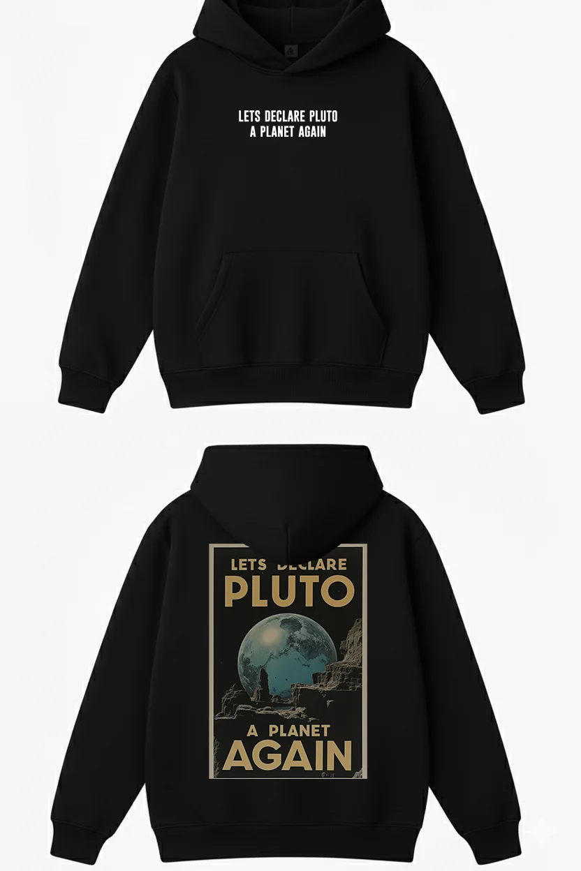 Let's Declare Pluto a Planet Again - Super Premium Hoodie