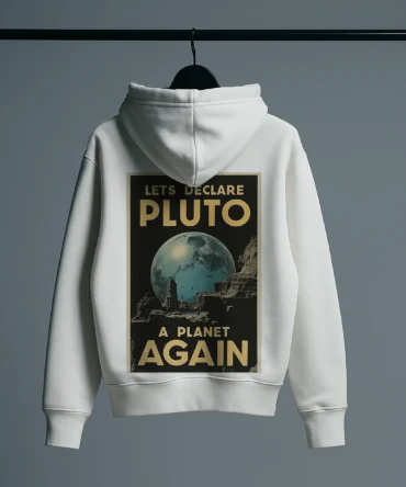 Let's Declare Pluto a Planet Again - Super Premium Hoodie